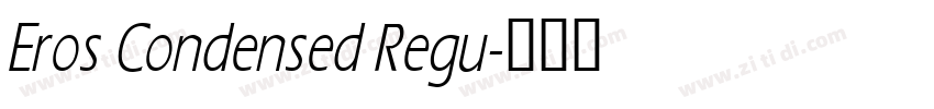 Eros Condensed Regu字体转换
